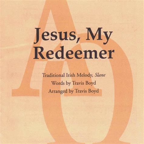 Stream "Jesus, My Redeemer" copyright Shawnee Press (Hal Leonard) by Travis L Boyd | Listen ...