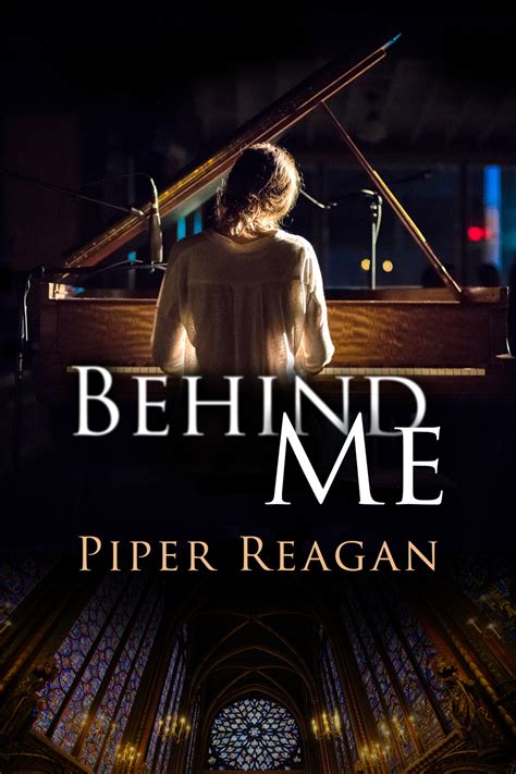 Behind Me by Piper Reagan | Goodreads