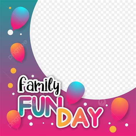 Family Fun Day Clipart Transparent Background, Twibbon Banner Family Fun Day With Gradient Style ...