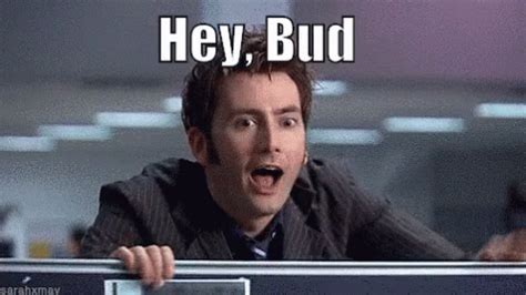 Hey Bud GIF - HeyBud Hey Bud - Discover & Share GIFs