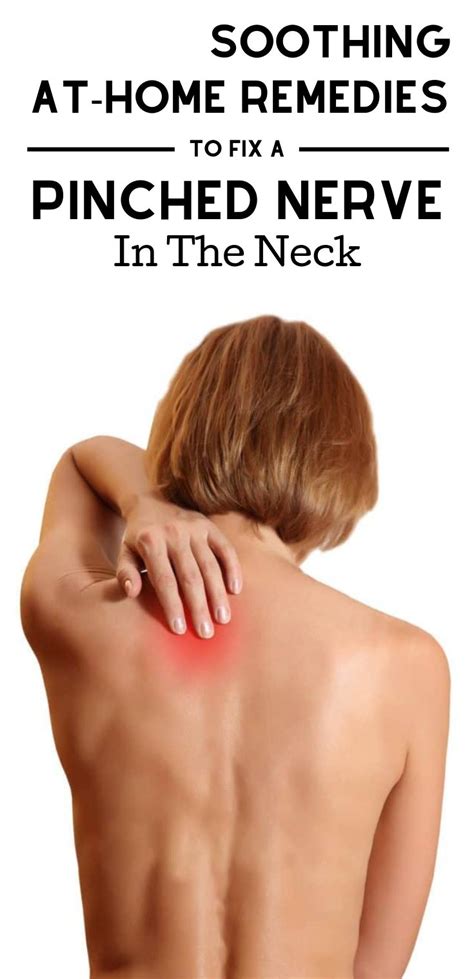 Soothing At-Home Remedies To Fix A Pinched Nerve In The Neck | Pinched ...