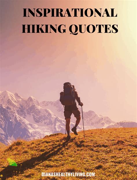 Inspirational Hiking Quotes | Diana's Healthy Living