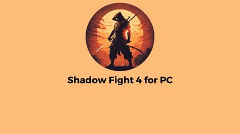 Shadow Fight 4 Arena for PC & Mac v1.9.2 (Emulator)