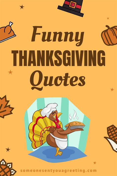 Funny Thanksgiving Quotes to Share with Friends and Family - Someone ...