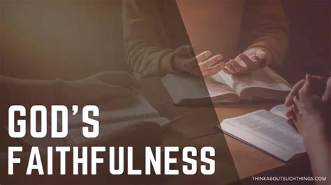 A Powerful Look At The Fruit Of The Spirit: Faithfulness | Think About Such Things