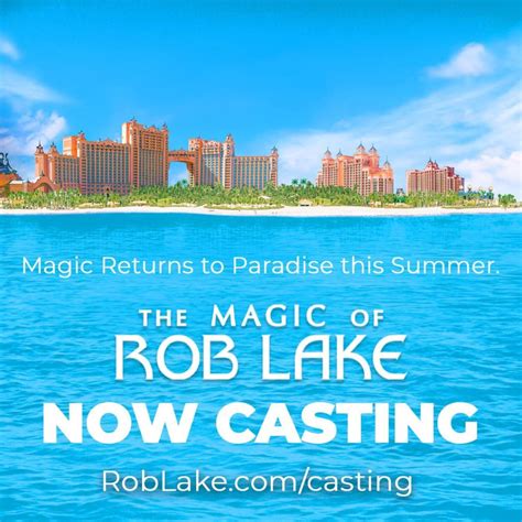 Casting Performers for Magician Rob Lake's Show at Atlantis, Bahamas ...