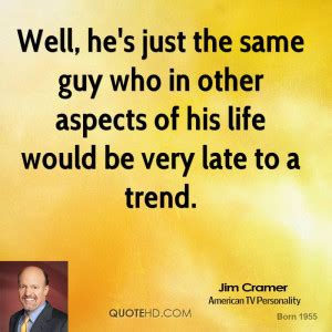 Jim Cramer Quotes. QuotesGram