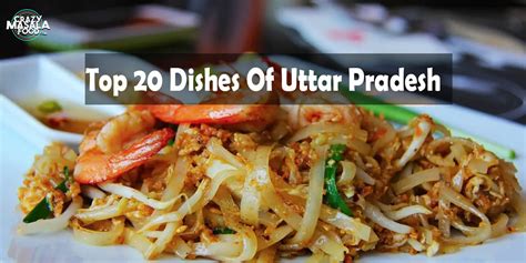 Top 20 Dishes Of Uttar Pradesh - Crazy Masala Food