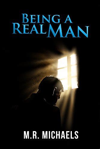 Being A Real Man by M.R. Michaels | Goodreads