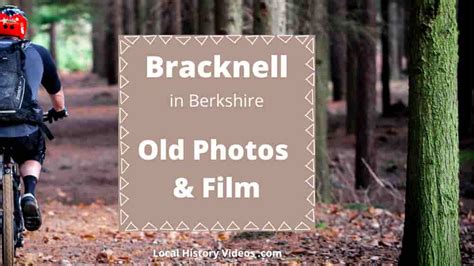 History of Bracknell in Old Photos & Film