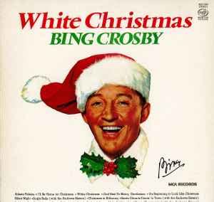 Bing Crosby - White Christmas (Vinyl) | Discogs