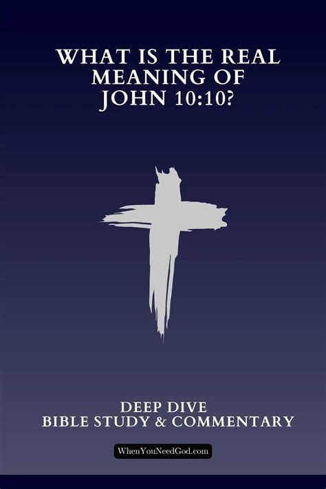 What is the REAL Meaning of John 10 10 (Deep Dive – Bible Study & Commentary) – When You Need ...