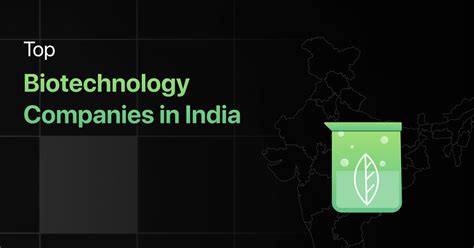 Top 10 Biotechnology Companies in India [2024 Updated]