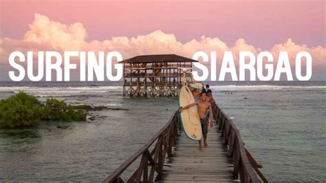 Siargao Surfing - Everything You Need To Know | 2024 Guide