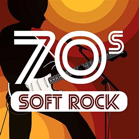 70s Soft Rock Hits - 70s Rock Hits - Best Of The 70s by 70s Rock Hits ...