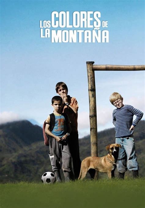 Los colores de la montaña - película: Ver online