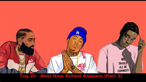 TOP 20 - BEST NEW SCHOOL RAPPERS (PART 3) #rap #music - YouTube