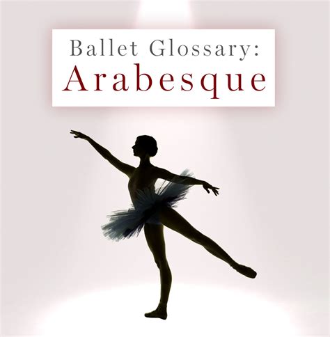 Ballet Glossary: Arabesque - Ballet Beautiful