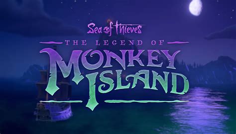 Sea Of Thieves:The Legend of Monkey Island Details - Sea of Thieves Guide - IGN