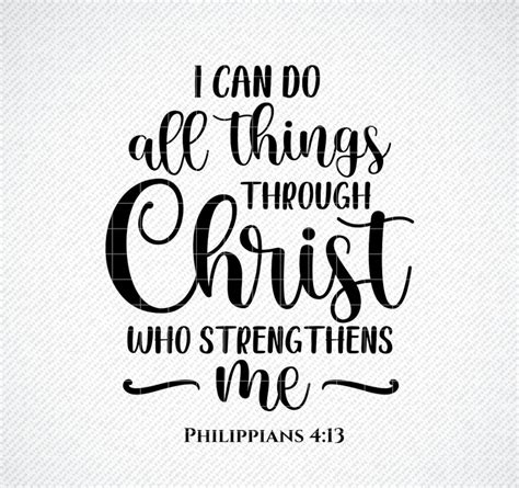 I Can Do All Things Through Christ Who Strengthens Me SVG, Philippians 4:13 Svg, Bible Verse SVG ...