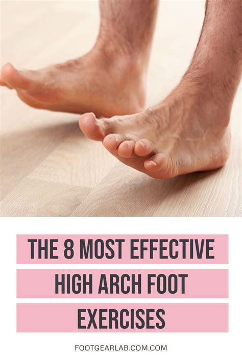 The 8 most effective high arch foot exercises – Artofit