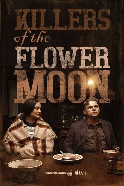 Killers of the Flower Moon (2023) by Martin Scorsese