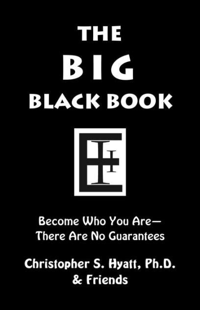 The Big Black Book by Jonathan Sellers, Christopher S. Hyatt, S. Jason Black, Joseph Matheny ...