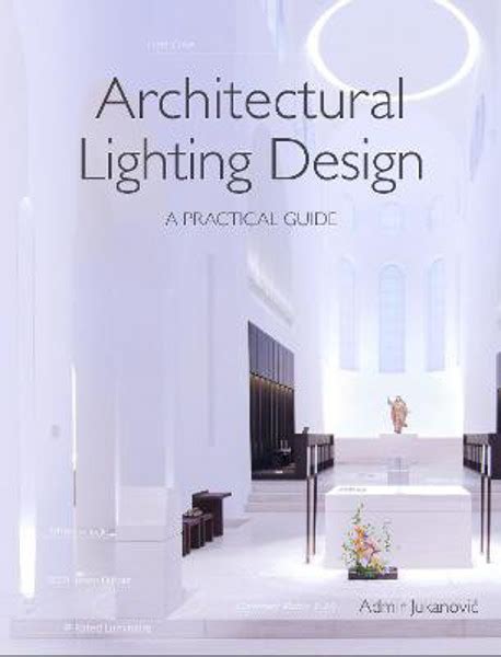 Architectural Lighting Design: A Practical Guide | RIBA Books