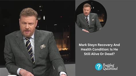 Mark Steyn Recovery And Health Condition: Is He Still Alive Or Dead ...