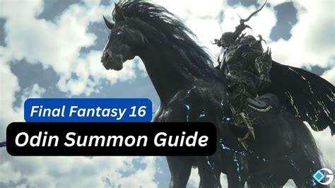 Odin Summon Guide in Final Fantasy 16 (FF16) - GameRiv