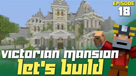 Minecraft Xbox One: Let's Build a Victorian Mansion - Part 18! (First ...