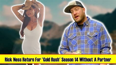 GOLD RUSH - Rick Ness Return For 'Gold Rush' Season 14 Without A Partner - YouTube