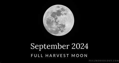 September 2024 Full Moon, the Full Harvest Moon