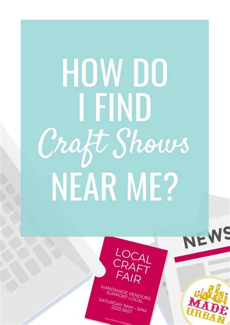 Where to Find Craft Shows to Sell Handmade Products - Made Urban | Craft shows near me, Craft ...