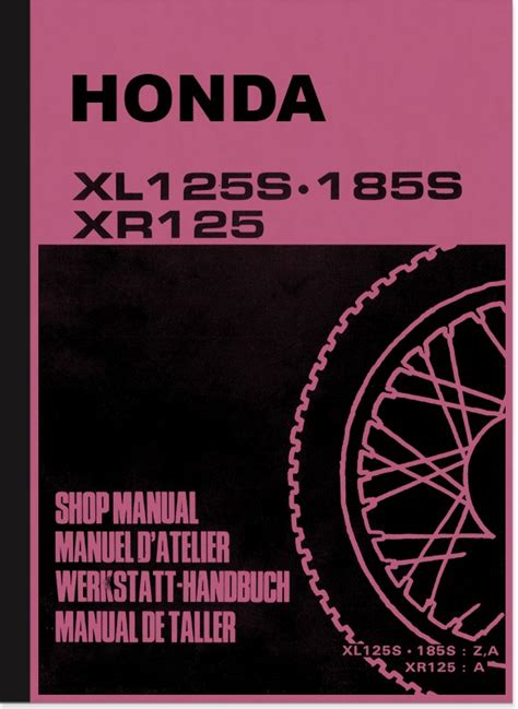 Honda XL 125 S, XL 185 S, XR 125 Repair manual Workshop manual Assembly ...