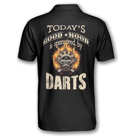 Today's Good Mood Is Sponsored By Darts Custom Darts Shirts for Men ...