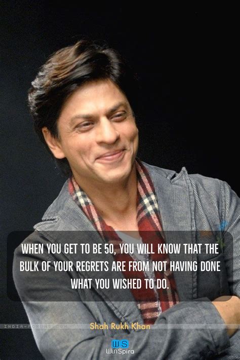 24 Most Popular Shah Rukh Khan Quotes That Proves He Is The Best Actor