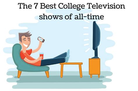 The 7 Best College TV Shows Of All Time - Best College Reviews