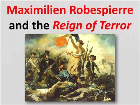 PPT - Maximilien Robespierre and the Reign of Terror PowerPoint Presentation - ID:2086209