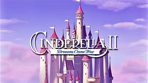 Cinderella II: Dreams Come True (2002) - AZ Movies