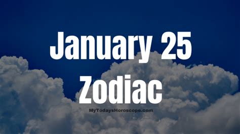 January 25 Zodiac Sign Personality, Compatibility, Love, Career, Money ...