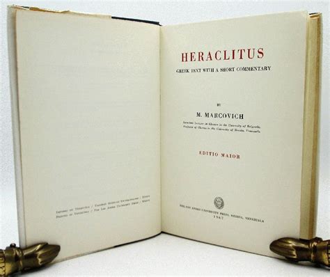 Heraclitus. Greek Text with a Short Commentary by M Marcovich ...