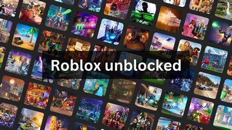 Roblox Unblocked: How to play unblock Games? Advantages