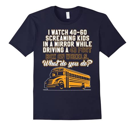 School Bus Driver T-Shirt for Men Or Women Tee-CL – Colamaga