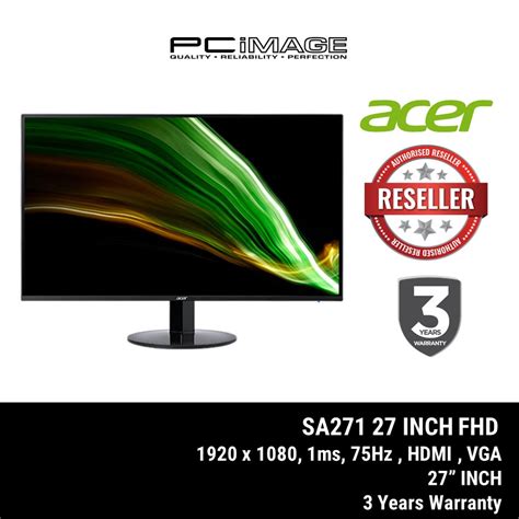 ACER SA271 27" 1920X1080 1MS 75HZ HDMI/VGA IPS 3YEAR WARRANTY | PC IMAGE MALAYSIA