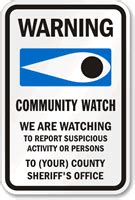 Community Crime Watch Signs - Custom Neighborhood Watch