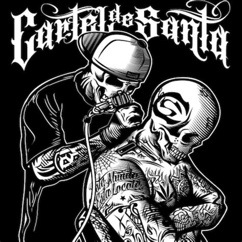 Cartel De Santa Tattoos