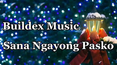 Buildex Music - Sana Ngayong Pasko - YouTube