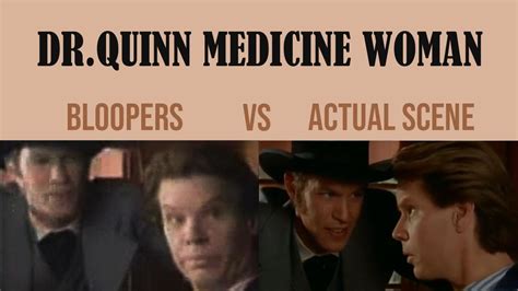 Dr Quinn Bloopers – Telegraph