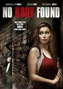 No Body Found (2012) Thriller, Directed By Angela Lyons, Angela Joy Rollo and Richard L. Rollo